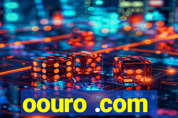 oouro .com